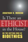 Image for Is there an ethicist in the house?  : on the cutting edge of bioethics