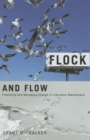 Image for Flock and flow  : predicting and managing change in a dynamic marketplace