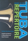Image for Guide to the tuba repertoire  : the new tuba source book