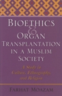 Image for Bioethics and Organ Transplantation in a Muslim Society