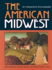 Image for The American Midwest  : an interpretive encyclopedia
