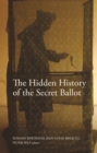 Image for The Hidden History of the Secret Ballot