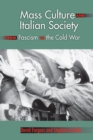 Image for Mass Culture and Italian Society from Fascism to the Cold War