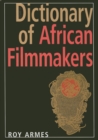 Image for Dictionary of African Filmmakers