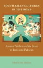 Image for South Asian Cultures of the Bomb