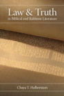 Image for Law and truth in biblical and rabbinic literature