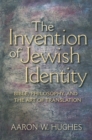 Image for The Invention of Jewish Identity
