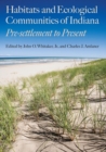 Image for Habitats and ecological communities of Indiana  : pre-settlement to present
