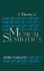 Image for A Theory of Musical Semiotics