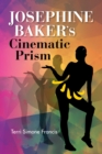 Image for Josephine Baker&#39;s Cinematic Prism