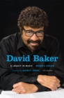 Image for David Baker  : a legacy in music
