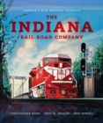 Image for The Indiana Rail Road Company, Revised and Expanded Edition