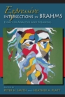 Image for Expressive intersections in Brahms  : essays in analysis and meaning