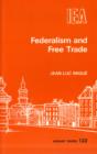 Image for Federalism and Free Trade