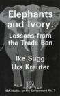 Image for Elephants and ivory  : lessons from the trade ban