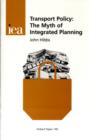 Image for Transport policy  : the myth of integrated planning