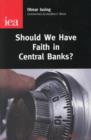 Image for Should we have faith in central banks?