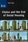 Image for Choice and the End of Social Housing