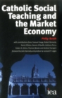 Image for Catholic Social Teaching and the Market Economy