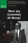 Image for Were 364 Economists All Wrong?