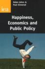 Image for Happiness, Economics and Public Policy