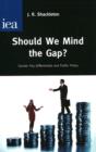Image for Should We Mind the Gap?