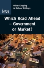 Image for Which Road Ahead : Government or Market?