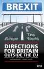 Image for Brexit: directions for Britain outside the EU
