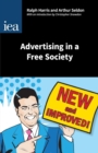 Image for Advertising in a Free Society : With an Introduction