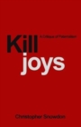 Image for Killjoys  : a critique of paternalism