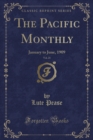 Image for The Pacific Monthly, Vol. 21: January to June, 1909 (Classic Reprint)