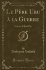 Image for Le Pere Ubu A La Guerre