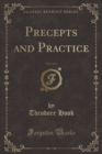 Image for Precepts and Practice, Vol. 2 of 3 (Classic Reprint)