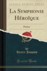 Image for La Symphonie Heroique