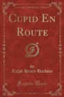 Image for Cupid En Route (Classic Reprint)