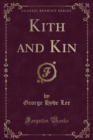 Image for Kith and Kin (Classic Reprint)