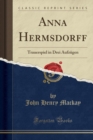 Image for Anna Hermsdorff: Trauerspiel in Drei Aufzugen (Classic Reprint)
