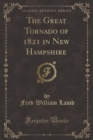 Image for The Great Tornado of 1821 in New Hampshire (Classic Reprint)