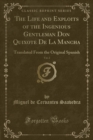 Image for The Life and Exploits of the Ingenious Gentleman Don Quixote de la Mancha, Vol. 2