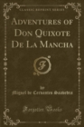 Image for Adventures of Don Quixote de la Mancha (Classic Reprint)