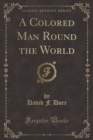 Image for A Colored Man Round the World (Classic Reprint)