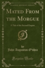 Image for Mated from the Morgue
