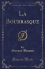 Image for La Bourrasque (Classic Reprint)