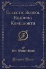 Image for Eclectic School Readings Kenilworth (Classic Reprint)