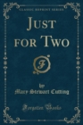 Image for Just for Two (Classic Reprint)