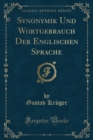 Image for Synonymik Und Wortgebrauch Der Englischen Sprache (Classic Reprint)
