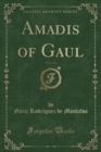 Image for Amadis of Gaul, Vol. 4 of 4 (Classic Reprint)