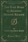 Image for The Easy Road to Reading Second Reader (Classic Reprint)