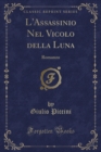 Image for L&#39;Assassinio Nel Vicolo Della Luna