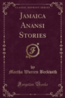 Image for Jamaica Anansi Stories (Classic Reprint)